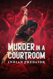 Indian Predator: Murder in a Courtroom: Season 1