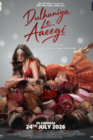 Dulhaniya Le Aaeegi